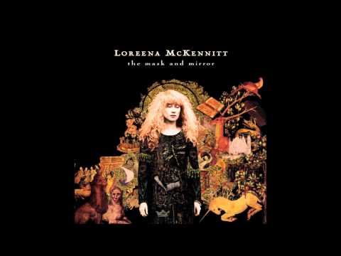 Youtube: Loreena McKennitt - The Mystic's Dream