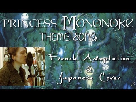Youtube: ♈ [French & Japanese] Mononoke Hime Theme Song もののけ姫