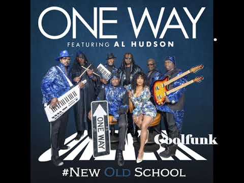 Youtube: One Way Feat Al Hudson - Old School Funk (2019)