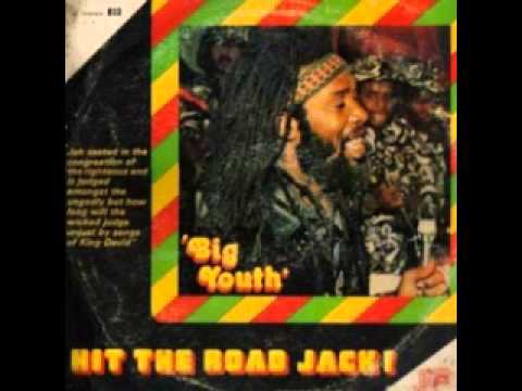 Youtube: Big Youth - Hit the road jack (full album)