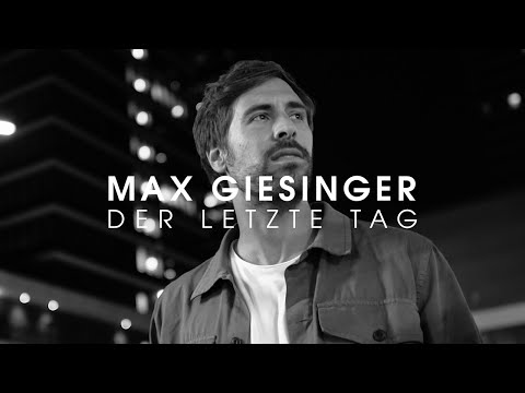 Youtube: Max Giesinger - Der letzte Tag (Offizielles Video)