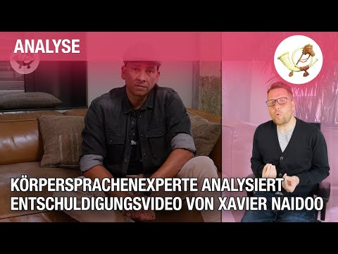 Youtube: Xavier Naidoo: Körpersprache-Experte analysiert sein Entschuldigungsvideo
