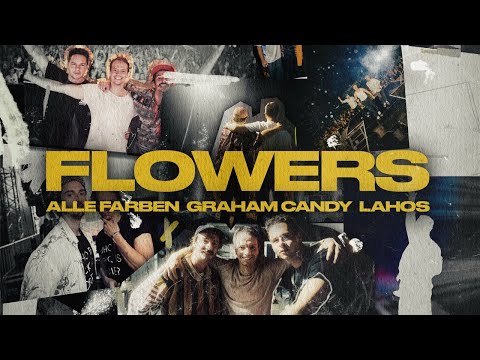 Youtube: Alle Farben, Graham Candy, Lahos - Flowers (Official Visualizer)