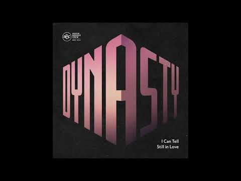 Youtube: DYNASTY - I can tell