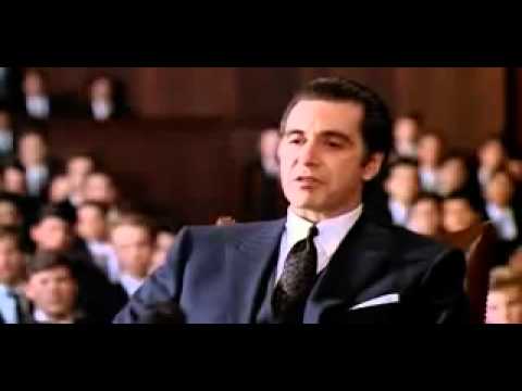Youtube: One of the Greatest Movie scenes ever! Al-pacino Scent of a woman speech