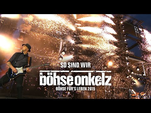 Youtube: Böhse Onkelz - So sind wir (Böhse für's Leben 2015)