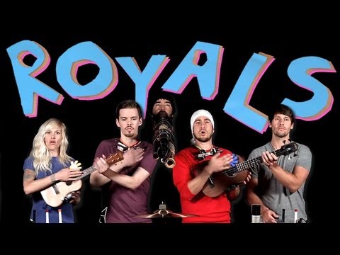 Youtube: Royals - Walk off the Earth