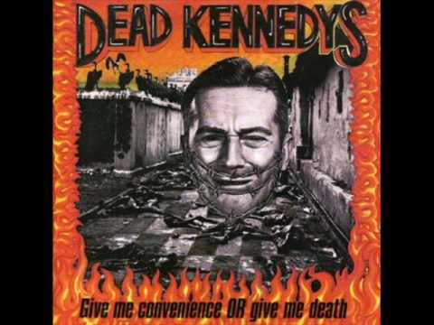 Youtube: Dead Kennedys - Too Drunk to Fuck