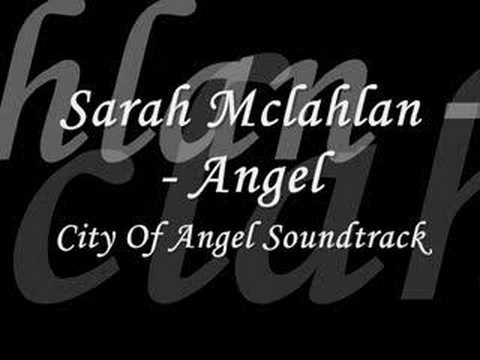 Youtube: Sarah McLachlan - Angel (City Of Angels Soundtrack)