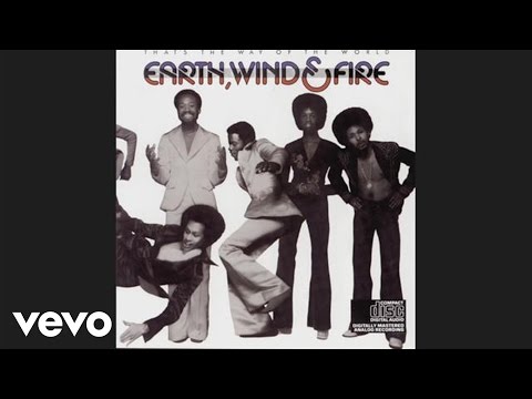 Youtube: Earth, Wind & Fire - That's the Way of the World (Official Audio)