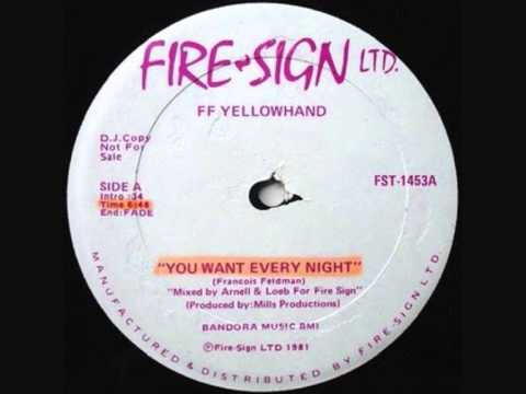 Youtube: François Feldman & Yellowhand - You Want Every Night  [12'' inch]