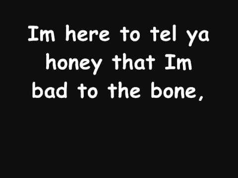 Youtube: George Thorogood - Bad to the Bone lyrics