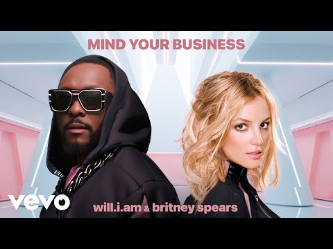 Youtube: will.i.am, Britney Spears - MIND YOUR BUSINESS (Official Audio)
