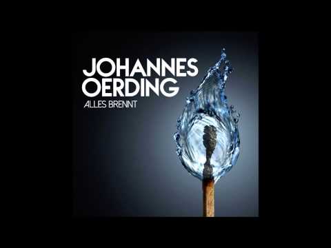 Youtube: Alles brennt - Johannes Oerding (CD Version)