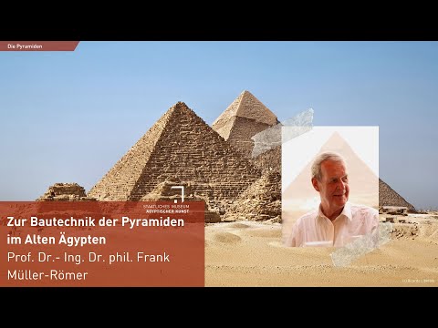 Youtube: Zur Bautechnik der Pyramiden im alten Ägypten - Prof. Dr.-Ing. Dr. phil. Frank Müller-Römer