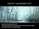 Youtube: #10. "LAST RIDE BACK TO KC" by Nick Cave & Warren Ellis (The Assassination of Jesse James OST)