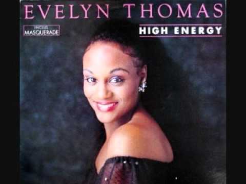 Youtube: ★ Evelyn Thomas ★ High Energy ★ [1984] ★ "High Energy" ★