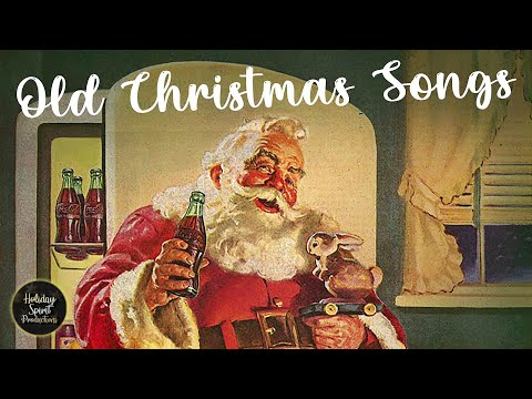 Youtube: Old Christmas Songs Playlist (The Very Best Christmas Oldies Music)