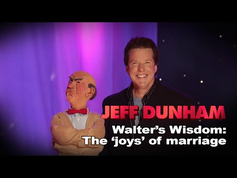 Youtube: "Walter's Wisdom: The joys of marriage" | Arguing with Myself  | JEFF DUNHAM