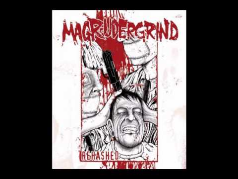 Youtube: Magrudergrind - Rehashed
