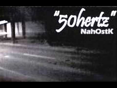 Youtube: NahOst.K - 50 Hertz Seite A