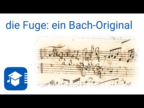 Youtube: Wie funktioniert eine Fuge? – Teil 4: eine Fuge von Johann Sebastian Bach im Detail