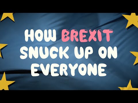 Youtube: How Brexit Snuck Up On Everyone
