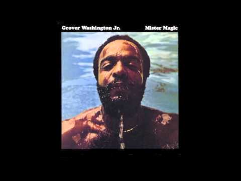 Youtube: Grover Washington Jr. - Mister Magic