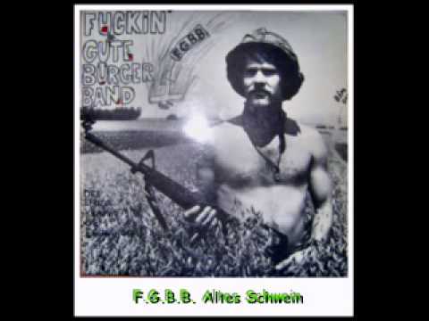 Youtube: Altes Schwein - F.G.B.B.