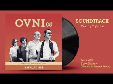Youtube: OVNI(s) Soundtrack: Zero Gravity (Above and Beyond Remix) by Jean-Michel Jarre, Tangerine Dream