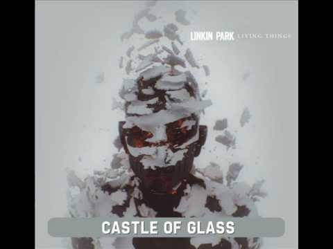 Youtube: Linkin Park - Castle of Glass