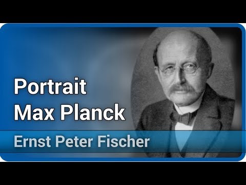 Youtube: Portrait Max Planck | Ernst Peter Fischer