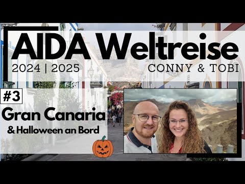 Youtube: AIDA Weltreise 2024/2025 | VLOG3 | Gran Canaria und Halloween an Bord