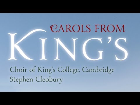 Youtube: Carols From King’s – The Choir of King’s College, Cambridge (Full Album)