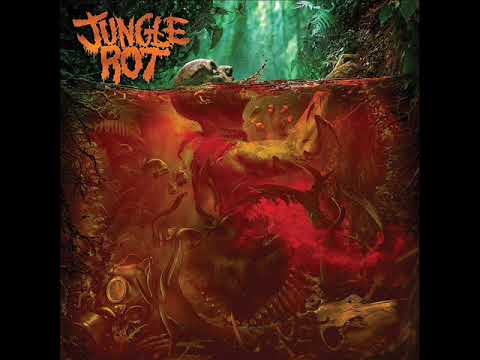 Youtube: Jungle Rot-Jungle Rot (2018 Full Album)