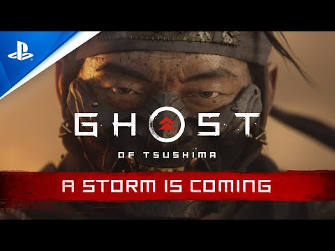Youtube: Ghost of Tsushima - A Storm is Coming Trailer | PS4
