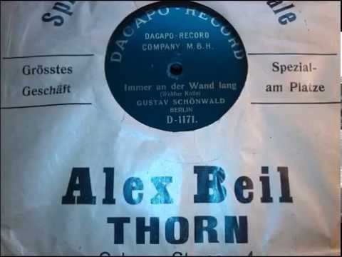 Youtube: Gustav Schönwald singt: Immer an der Wand lang - Couplet um 1907
