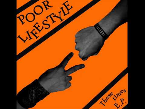 Youtube: Poor Lifestyle - These Times EP