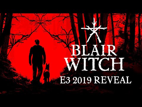 Youtube: Blair Witch - E3 2019 Reveal Trailer