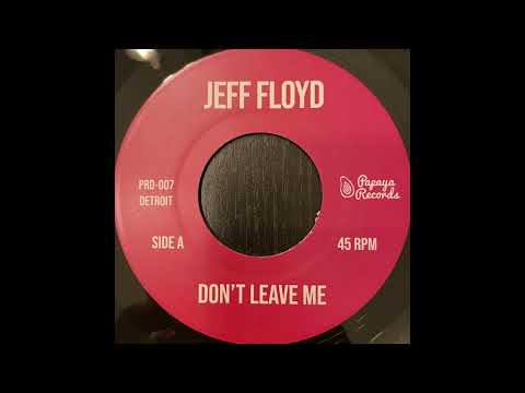 Youtube: JEFF FLOYD - Don´t leave me