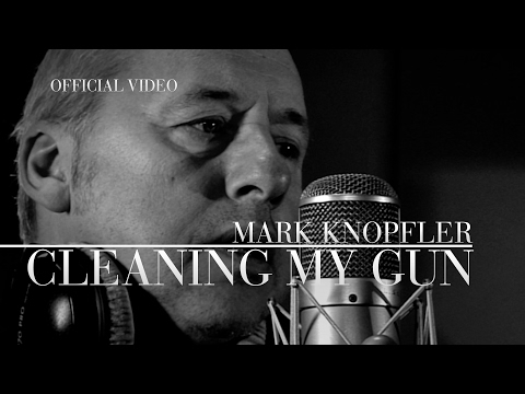 Youtube: Mark Knopfler - Cleaning My Gun (Official Video)