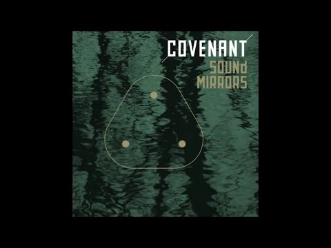 Youtube: Covenant - Sound Mirrors [snippet]