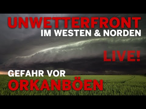 Youtube: 🔴LIVE UNWETTERFRONT mit Gefahr vor ORKANBÖEN im WESTEN und NORDEN