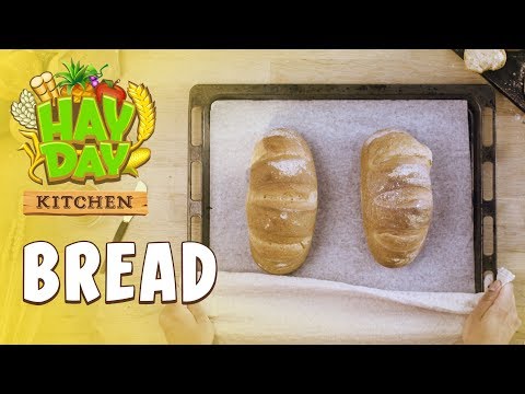 Youtube: Hay Day Kitchen: Bread