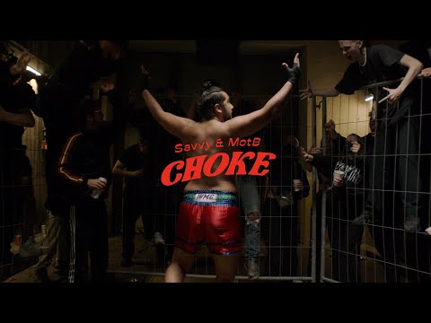 Youtube: Savvy & MotB - Choke
