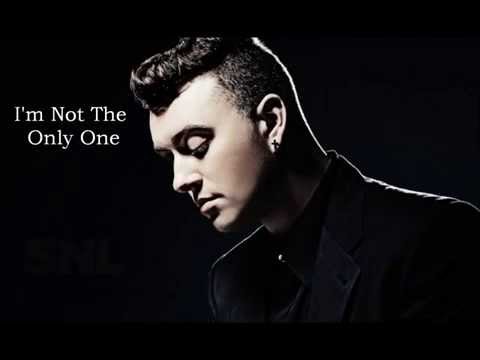 Youtube: SAM SMITH - I'm not the only one ( Lyrics )