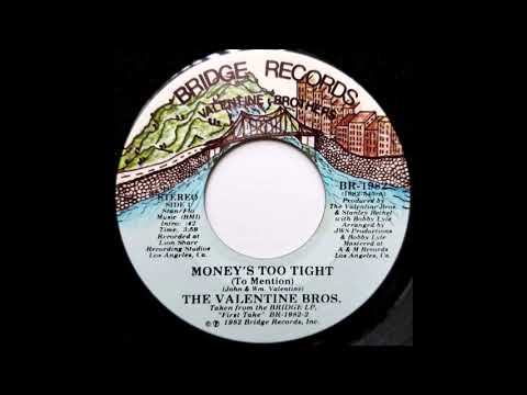 Youtube: THE VALENTINE BROS - Money´s too thight to mention 7 version