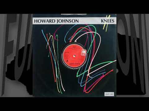 Youtube: Howard Johnson - Knees