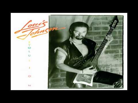 Youtube: Louis Johnson -  A Touch Of Class (1985)
