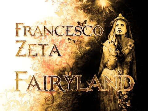 Youtube: Francesco Zeta - Fairyland